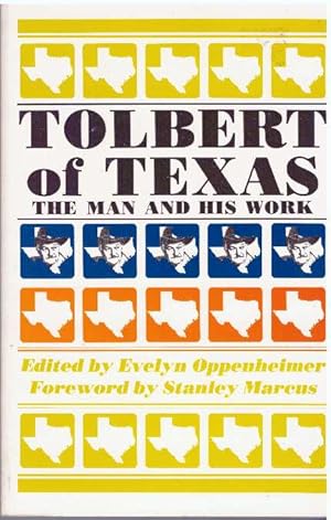 Seller image for TOLBERT OF TEXAS; The Man and His Work for sale by High-Lonesome Books