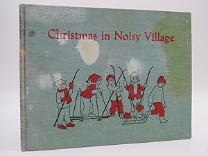 Imagen del vendedor de CHRISTMAS IN NOISY VILLAGE a la venta por Sage Rare & Collectible Books, IOBA
