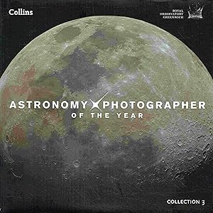 Astronomy Photographer of the Year: Collection 3.