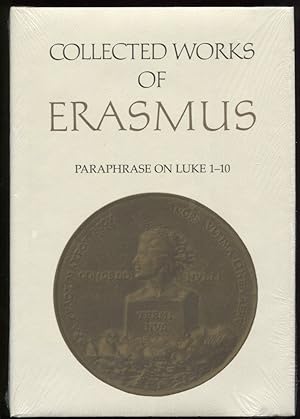 Collected Works of Erasmus. Paraphrase on Luke 1-10, Volume 47