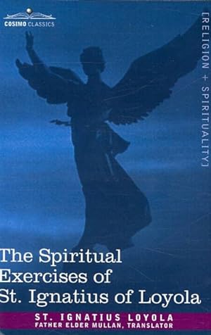 Bild des Verkufers fr Spiritual Exercises of St. Ignatius of Loyola zum Verkauf von GreatBookPrices