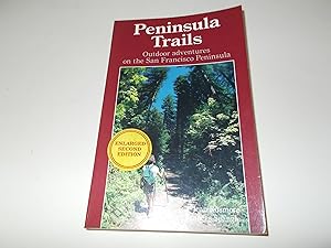 Immagine del venditore per Peninsula Trails: Outdoor Adventures on the San Francisco Peninsula (Second Edition) venduto da Paradise Found Books