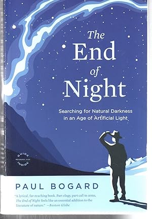 Bild des Verkufers fr The End of Night: Searching for Natural Darkness in an Age of Artificial Light zum Verkauf von EdmondDantes Bookseller