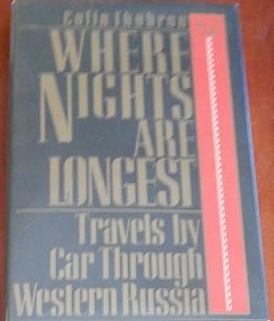 Seller image for Where Nights Are Longest: Travels By Car Through Western Russia for sale by Canford Book Corral