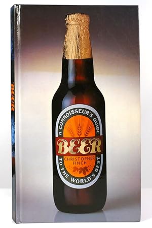 Seller image for BEER A Connoisseur's Guide to the World's Best for sale by Rare Book Cellar