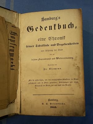 Hamburgs Gedenkbuch, eine Chronik seiner Schicksale und Begebenheiten vom Ursprung der Stadt bis ...