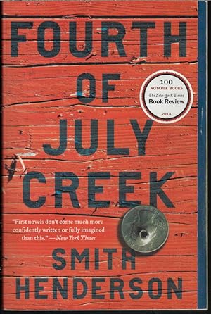 Seller image for FOURTH OF JULY CREEK for sale by Books from the Crypt