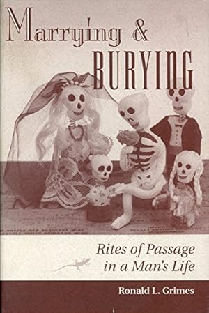 Bild des Verkufers fr Marrying & Burying: Rites Of Passage In A Man's Life zum Verkauf von WeBuyBooks