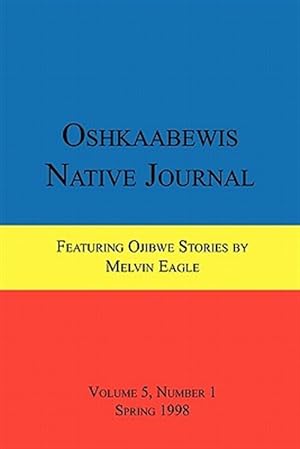 Imagen del vendedor de Oshkaabewis Native Journal (Vol. 5, No. 1) a la venta por GreatBookPrices