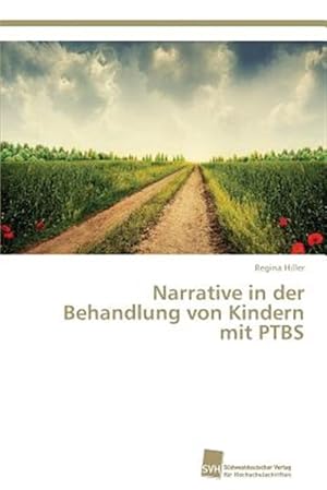 Seller image for Narrative in der Behandlung von Kindern mit PTBS -Language: german for sale by GreatBookPrices