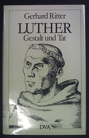 Bild des Verkufers fr Luther : Gestalt und Tat. zum Verkauf von books4less (Versandantiquariat Petra Gros GmbH & Co. KG)
