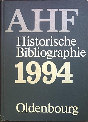 Historische Bibliographie: Berichtsjahr 1994