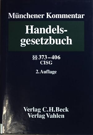 Bild des Verkufers fr Mnchener Kommentar zum Handelsgesetzbuch: BAND 6: Viertes Buch: Handelsgeschfte, zweiter Abschnitt. Handelskauf; dritter Abschnitt. Kommissionsgeschft  373-406; Wiener UN-bereinkommen ber Vertrge ber den internationalen Warenkauf - CISG. zum Verkauf von books4less (Versandantiquariat Petra Gros GmbH & Co. KG)