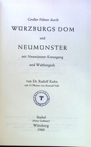 Bild des Verkufers fr Grosser Fhrer durch Wrzburgs Dom und Neumnster mit Neumnster-Kreuzgang und Walthergrab. zum Verkauf von books4less (Versandantiquariat Petra Gros GmbH & Co. KG)