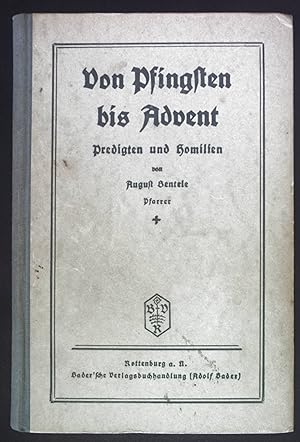 Bild des Verkufers fr Von Pfingsten bis Advent. Predigten und Homilien. zum Verkauf von books4less (Versandantiquariat Petra Gros GmbH & Co. KG)