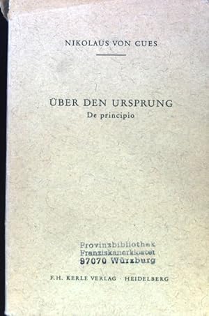 Imagen del vendedor de ber den Ursprung. De principio; Schriften des Nikolaus von Cues; a la venta por books4less (Versandantiquariat Petra Gros GmbH & Co. KG)