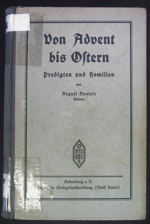 Seller image for Von Advent bis Ostern. Predigten und Homilien. for sale by books4less (Versandantiquariat Petra Gros GmbH & Co. KG)