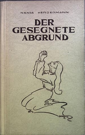 Imagen del vendedor de Der gesegnete Abgrund: Schutzhftling Nr. 6582 im Frauenkonzentrationslager Ravensbrck a la venta por books4less (Versandantiquariat Petra Gros GmbH & Co. KG)