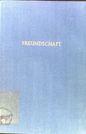 Bild des Verkufers fr Freundschaft. zum Verkauf von books4less (Versandantiquariat Petra Gros GmbH & Co. KG)