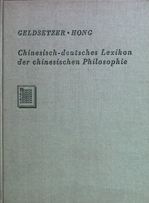 Seller image for Chinesisch-deutsches Lexikon der chinesischen Phliosophie. for sale by books4less (Versandantiquariat Petra Gros GmbH & Co. KG)