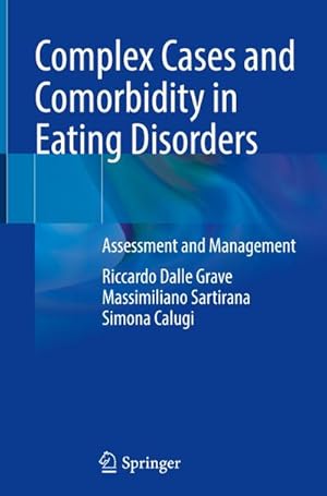 Bild des Verkufers fr Complex Cases and Comorbidity in Eating Disorders : Assessment and Management zum Verkauf von AHA-BUCH GmbH
