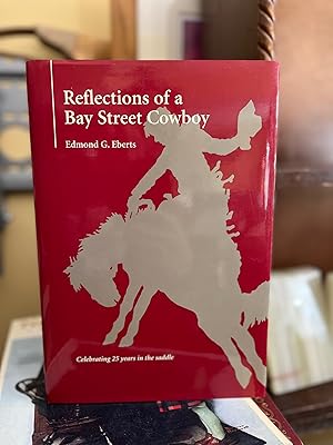 Seller image for Reflections of a Bay Street Cowboy for sale by GoldBookShelf