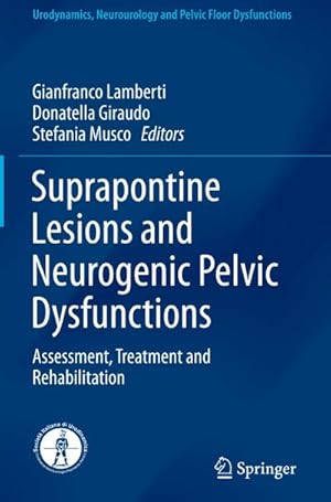 Seller image for Suprapontine Lesions and Neurogenic Pelvic Dysfunctions : Assessment, Treatment and Rehabilitation for sale by AHA-BUCH GmbH
