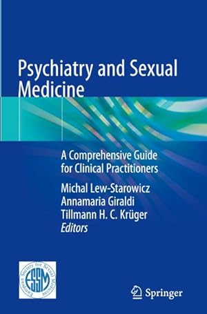 Bild des Verkufers fr Psychiatry and Sexual Medicine : A Comprehensive Guide for Clinical Practitioners zum Verkauf von AHA-BUCH GmbH