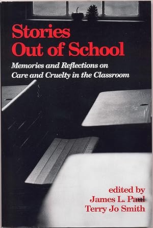Seller image for Stories Out of School Memories and Reflections on Care and Cruelty in the Classroom for sale by avelibro OHG