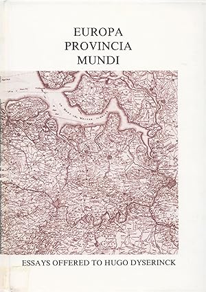 Bild des Verkufers fr Europa Provincia Mundi Essays in Compartive Literature and European Studies offered to Hugo Dyserinck on the occasion of his Sixty-Fifth Birthday zum Verkauf von avelibro OHG