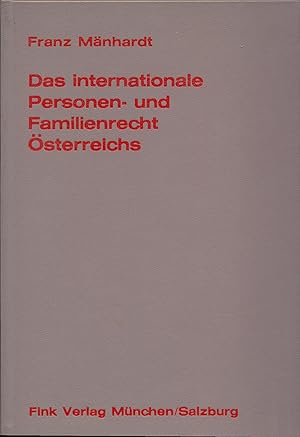 Immagine del venditore per Das internationale Personen- und Familienrecht sterreichs Mit einschlgigen Verfahrens- und staatsbrgerschaftsrechtlichen Vorschriften venduto da avelibro OHG