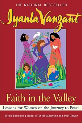 Seller image for Faith in the Valley: Lessons for Women on the Journey Toward Peace (Paperback or Softback) for sale by BargainBookStores