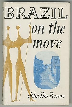 Imagen del vendedor de Brazil on the Move a la venta por Between the Covers-Rare Books, Inc. ABAA