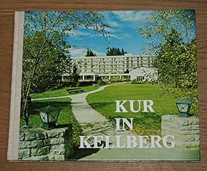 Seller image for Kur in Kellberg: Ein kleines Brevier zur Einfhrung und Erinnerung. for sale by Antiquariat Gallenberger