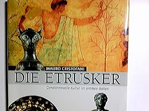 Bild des Verkufers fr Die Etrusker. Texte von Mauro Cristofani . [Hrsg.: Mauro Christofani. bers. von Christel Galliani .] zum Verkauf von Antiquariat Buchhandel Daniel Viertel