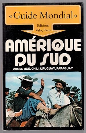 Seller image for Amrique du sud - Argentine, Chili, Uruguay, Paraguay for sale by LibrairieLaLettre2
