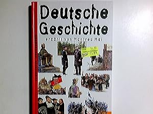 Bild des Verkufers fr Deutsche Geschichte. erzhlt von Manfred Mai. Mit Bidern von Julian Jusim zum Verkauf von Antiquariat Buchhandel Daniel Viertel