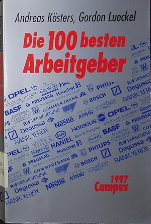 Bild des Verkufers fr Die 100 besten Arbeitgeber. zum Verkauf von Antiquariat Bookfarm