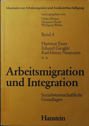 Bild des Verkufers fr Arbeitsmigration und Integration. sozialwissenschaftliche Grundlagen. zum Verkauf von Antiquariat Bookfarm