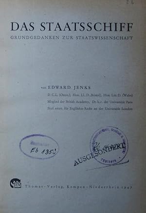 Bild des Verkufers fr Das Staatsschiff. Grundgedanken zur Staatswissenschaft. zum Verkauf von Antiquariat Bookfarm