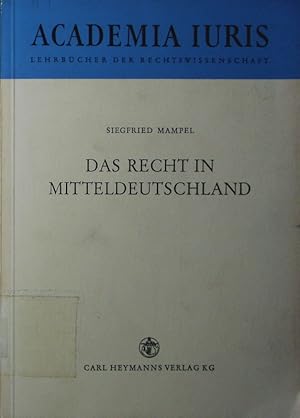 Bild des Verkufers fr Das Recht in Mitteldeutschland. Staats- und Rechtslehre, Verfassungsrecht. zum Verkauf von Antiquariat Bookfarm