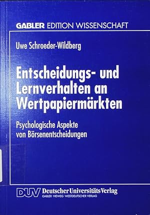 Seller image for Entscheidungs- und Lernverhalten an Wertpapiermrkten. psychologische Aspekte von Brsenentscheidungen. for sale by Antiquariat Bookfarm