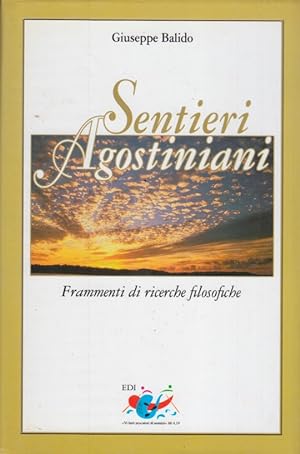 Seller image for Sentieri Agostiniani. Frammenti di ricerche filosofiche for sale by Arca dei libri di Lorenzo Casi