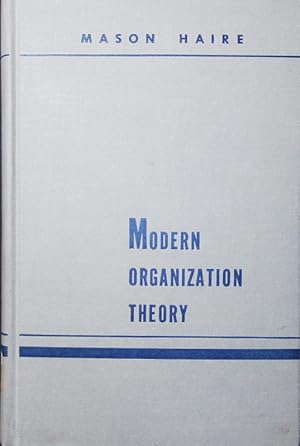 Bild des Verkufers fr Modern organization theory. a symposium of the Foundation for Research on Human Behavior. zum Verkauf von Antiquariat Bookfarm