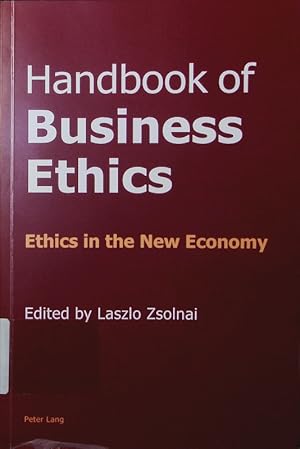 Bild des Verkufers fr Handbook of business ethics. ethics in the new economy. zum Verkauf von Antiquariat Bookfarm