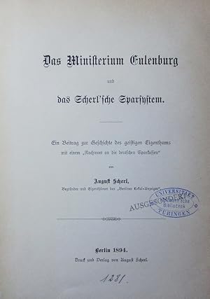 Seller image for Das Ministerium Eulenburg und das Scherl'sche Sparsystem. ein Beitr. zur Geschichte des geistigen Eigentums, mit e. "Nachwort an die deutschen Sparkassen". for sale by Antiquariat Bookfarm