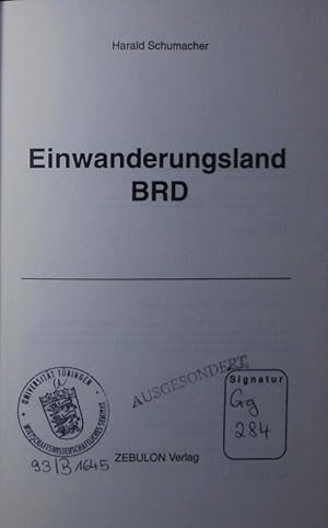 Bild des Verkufers fr Einwanderungsland BRD. Warum die deutsche Wirtschaft weiter Auslnder braucht. zum Verkauf von Antiquariat Bookfarm