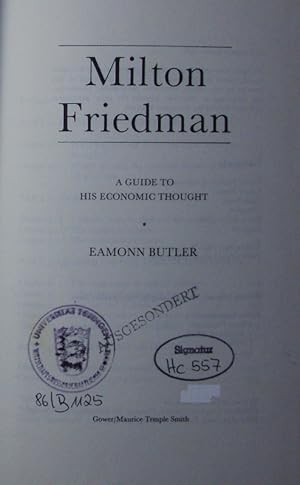 Bild des Verkufers fr Milton Friedman. a guide to his economic thought. zum Verkauf von Antiquariat Bookfarm