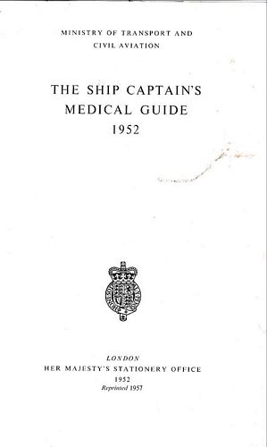 Seller image for THE SHIP CAPTAIN'S MEDICAL GUIDE 1952 for sale by Jean-Louis Boglio Maritime Books