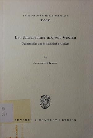 Seller image for Der Unternehmer und sein Gewinn. konomische und sozialethische Aspekte. for sale by Antiquariat Bookfarm